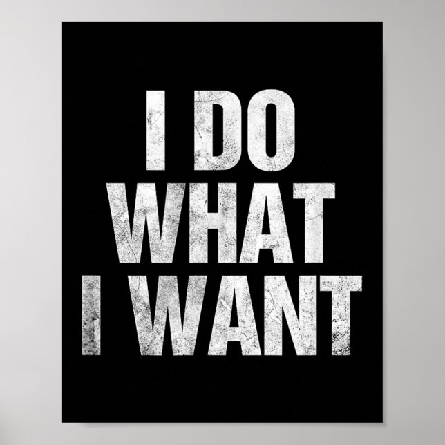 I Do What I Want  Poster (Front)