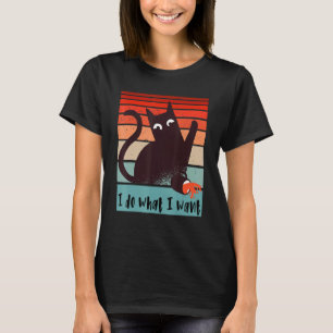 I do what I want  rebel cat spilling a coffee cup T-Shirt