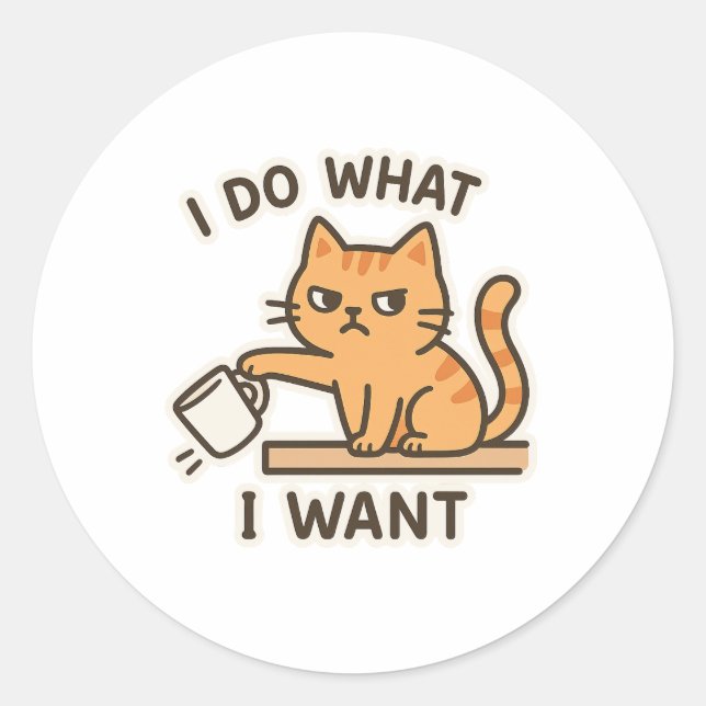 I Do What I Want – Sassy Cat Sticker (Front)