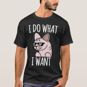 I Do What I Want Sphynx Cat Pet T-Shirt