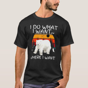I Do What I Want Summer Bear Vibes Cool Polar Bea T-Shirt