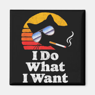 I Do What Want Cool Funny Cat &amp; Retro Sungles  Magnet