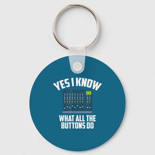 I Do Yes Know What All Buttons Key Ring (Front)