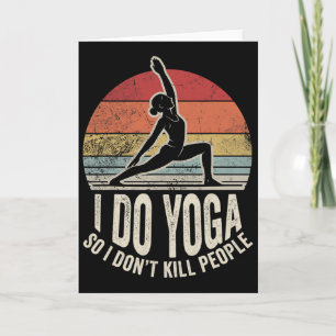 I Do Yoga So I Don't Kill People Retro _1 Card
