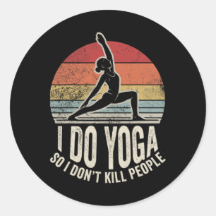I Do Yoga So I Don't Kill People Retro _1 Classic Round Sticker
