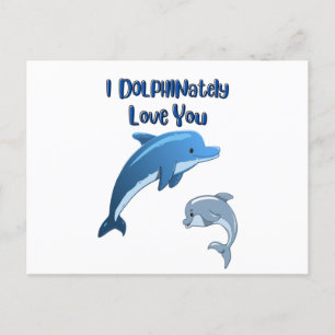 I DOLPHINately Love you: Postcard