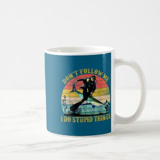 I Don' Follow Stupid Things Scuba Coffee Mug