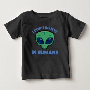 I Don’t Believe In Humans Cartoon Alien Baby T-Shirt