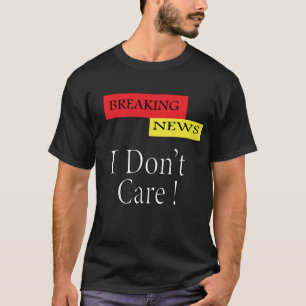 “I Don’t Car” Funny Pun Shirt – Sarcastic & Playfu