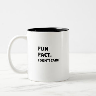 I don´t Care Funny Mug
