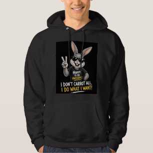 I Don’t Carrot At All Hoodie