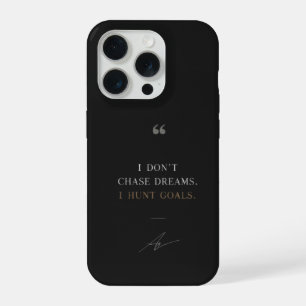I Don’t Chase Dreams I Hunt Goals Motivational iPh iPhone 15 Pro Case