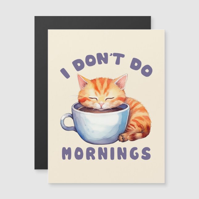 I Don’t Do Mornings – Cute Orange Cat with Coffee  (Front/Back)
