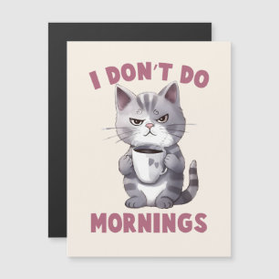 I Don’t Do Mornings – Grey Cat with Coffee