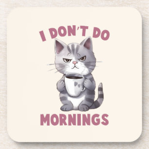 I Don’t Do Mornings – Grey Cat with Coffee Coaster