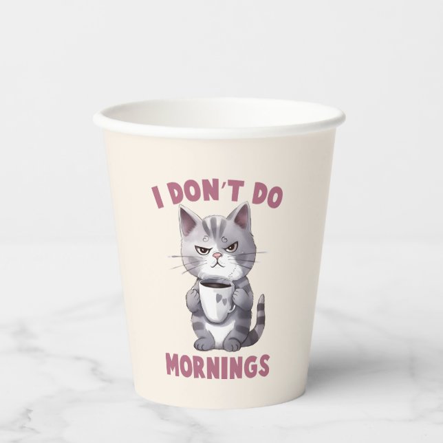 I Don’t Do Mornings – Grey Cat with Coffee Paper Cups (Front)