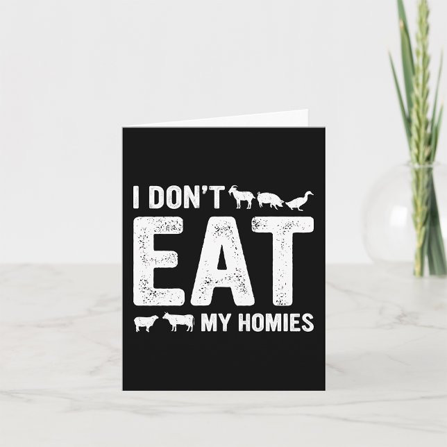 I Don’t Eat My Homies Card (Creator Uploaded)