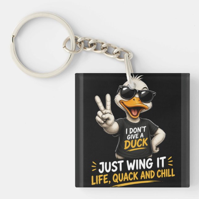 I Don’t Give a Duck Key Ring (Front)