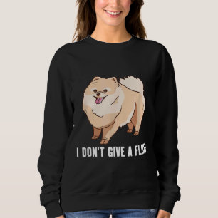 I Don T Give A Fluff Cute Pomeranian Pom Sweatshirt