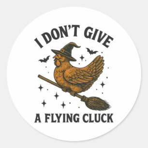 I Don’t Give A Flying Cluck Halloween Chicken Poul Classic Round Sticker