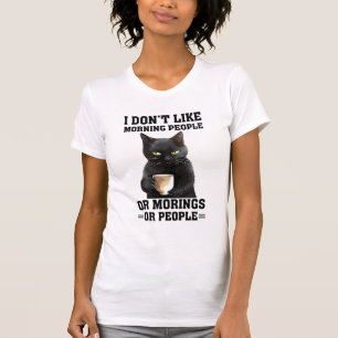 I Don’t Like Morning People funny cat lover T-Shirt