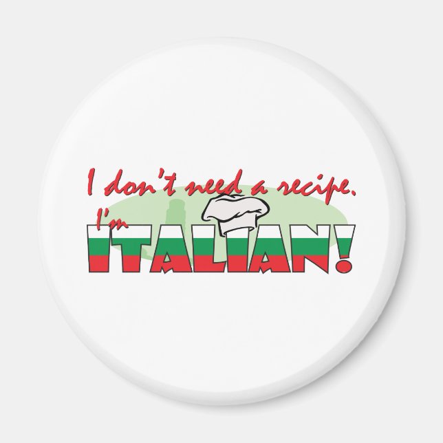 I don’t need a recipe, magnet (Front)