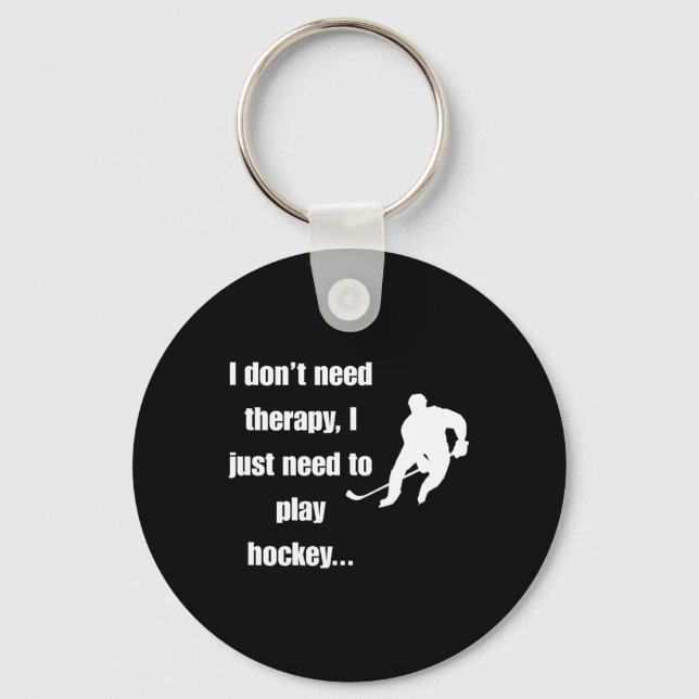I Don’t Need Therapy (1)  Key Ring (Front)