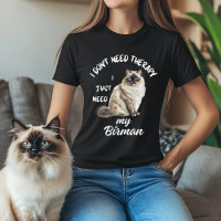 I Don’t Need Therapy Birman