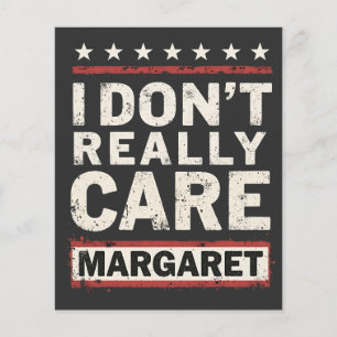 I Don’t Really Care Margaret J.D. Vance VP Humour Flyer