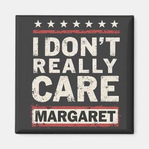 I Don’t Really Care Margaret J.D. Vance VP Humour Magnet