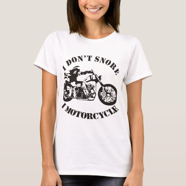 I Don’t Snore I Motorcycle  ##USAPatriotGraphics T-Shirt (Front)