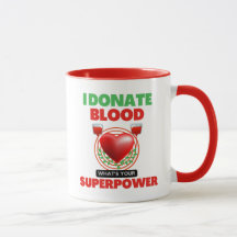 I Donate Blood What's Your Superpower