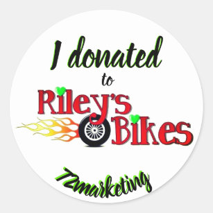 I donated to Riley's Bikes Sticker Label