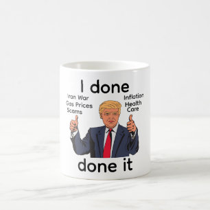I Done Done It Coffee Mug