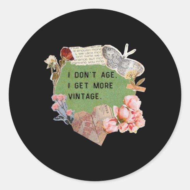 I Don't Age  Classic Round Sticker (Front)