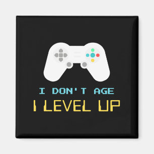 I Dont Age I Level Up Kids Birthday Party Magnet