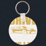 i don't always drive oh wait yes i do TESLA ROADST Key Ring<br><div class="desc">A stylish keychain featuring a vintage classic car design. A perfect accessory for car lovers and collectors. Great for everyday use or as a small and thoughtful gift for classic car enthusiasts.</div>
