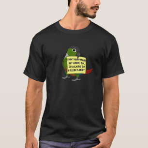 I Don't Always Poop, But When ... Green Cheek Conu T-Shirt