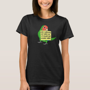 I Don't Always Poop, But When ... Rosy-faced Green T-Shirt