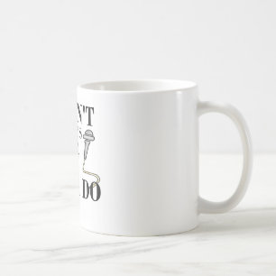 I don't always sing...yes I do Coffee Mug