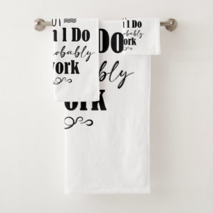 I Don't Always Tolerate Stupid People Bath Towel Set