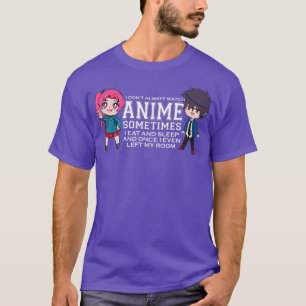 I Don't Always Watch Anime Girl, Japanese For Wome T-Shirt