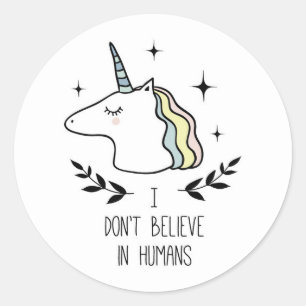 I Don't Believe In Humans Classic Round Sticker