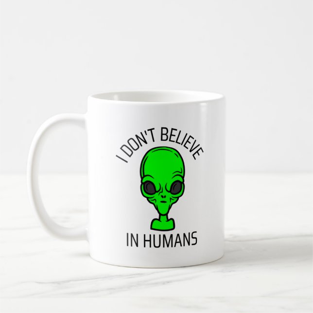 I Don't Believe in Humans  Coffee Mug (Left)