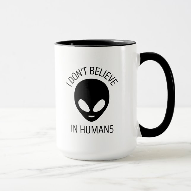 I Don't Believe in Humans     Coffee Mug (Right)