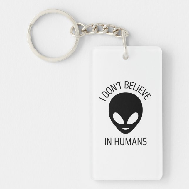 I Don't Believe in Humans     Key Ring (Front)