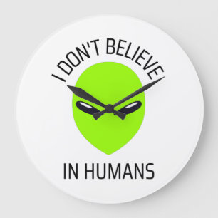 I Don't Believe in Humans Large Clock