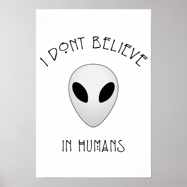 I don't believe in humans poster (Front)