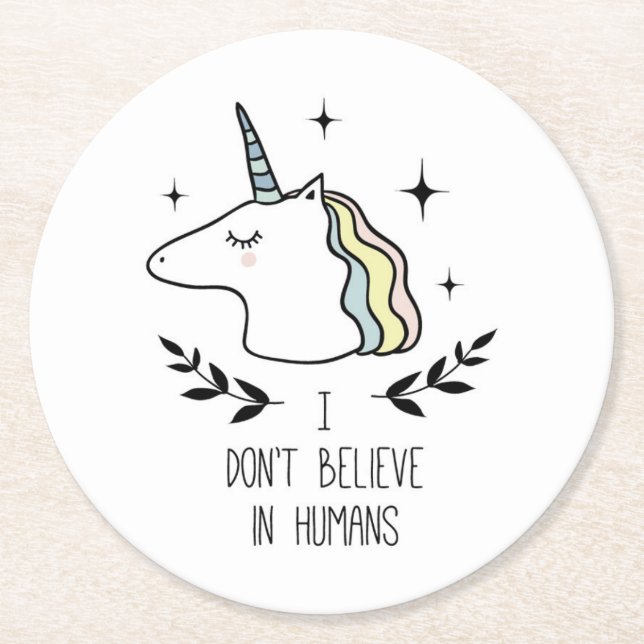I Don't Believe In Humans Round Paper Coaster (Front)