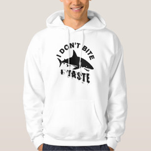 I Don't Bite I Taste - Shark Lover Humour Hoodie